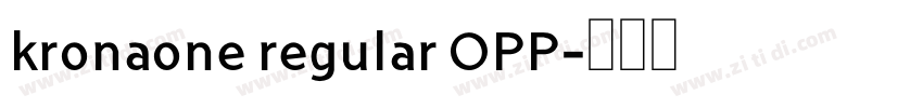 kronaone regular OPP字体转换
